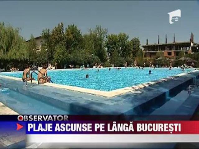 Plaje Ascunse Langa Bucuresti