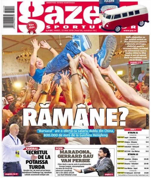 Revista presei sportive, 22.05.2018: Dan Petrescu, ofertă uriașă din China; Spania, fără vedete de la Barcelona, Bayern și Chelsea la Mondial