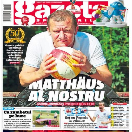 Revista presei sportive, 25.06.2018: Dorinel Munteanu, recordmanul selecțiilor la națională a ajuns la 50 de ani; Cupa Mondială se intensifică: 4 meciuri pe zi