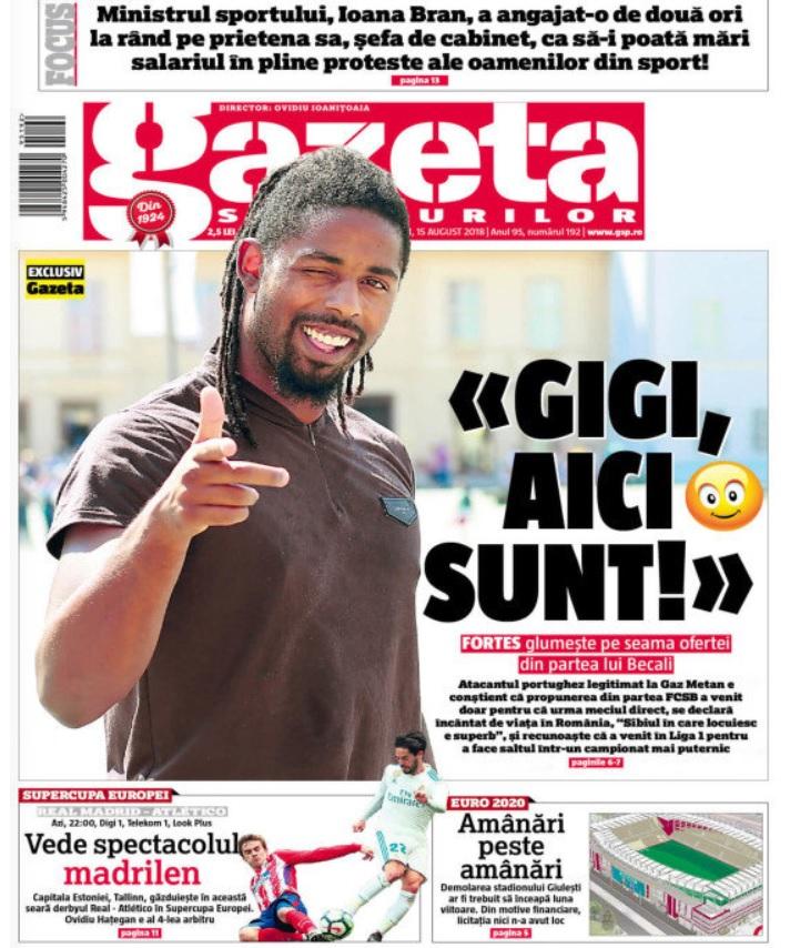 Revista presei sportive, 15.08.2018: Fortes, mesaj pentru Gigi Becali; Super-meci în Supercupa Europei: Real-Atletico. Barcelona își prezintă achizițiile într-un amical pe Nou Camp