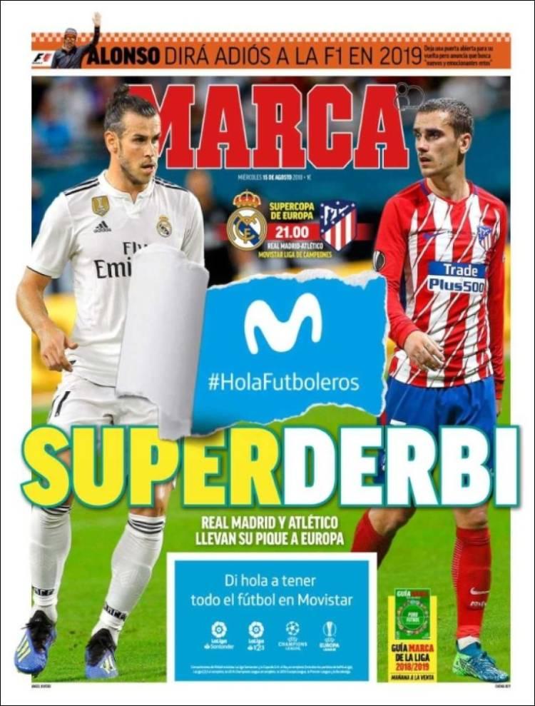 Revista presei sportive, 15.08.2018: Fortes, mesaj pentru Gigi Becali; Super-meci în Supercupa Europei: Real-Atletico. Barcelona își prezintă achizițiile într-un amical pe Nou Camp