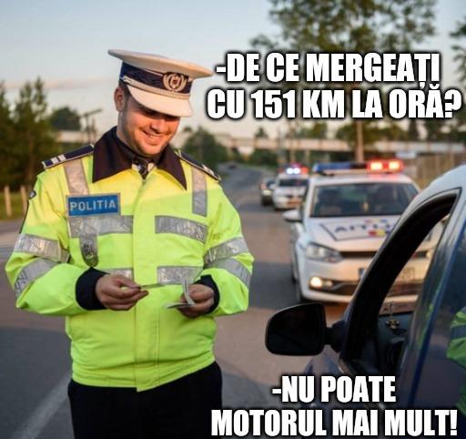 Replica unui șofer prins cu 151 km/h întrece orice limită! „Nu poate motorul mai mult”