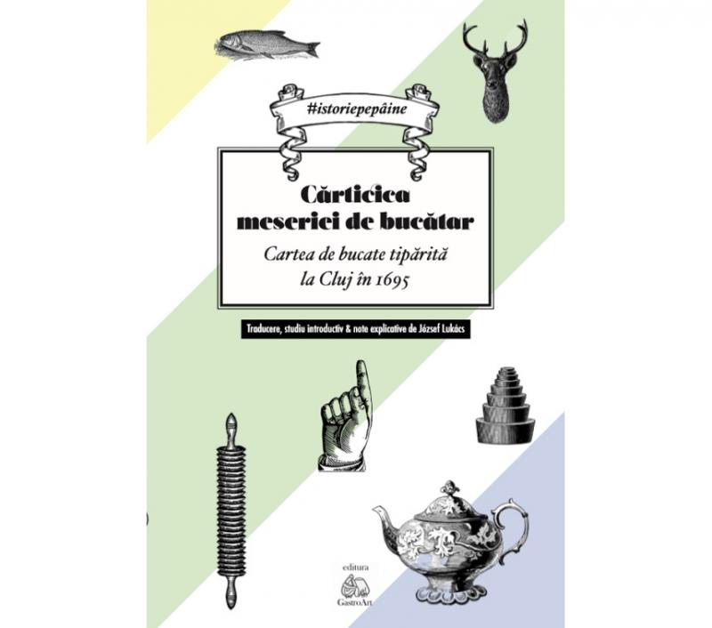 Știi care-i ingredientul secret din cea mai veche reţetă de sarmale?! O carte de bucate din Ardeal, tradusă după 324 de ani și în limba română