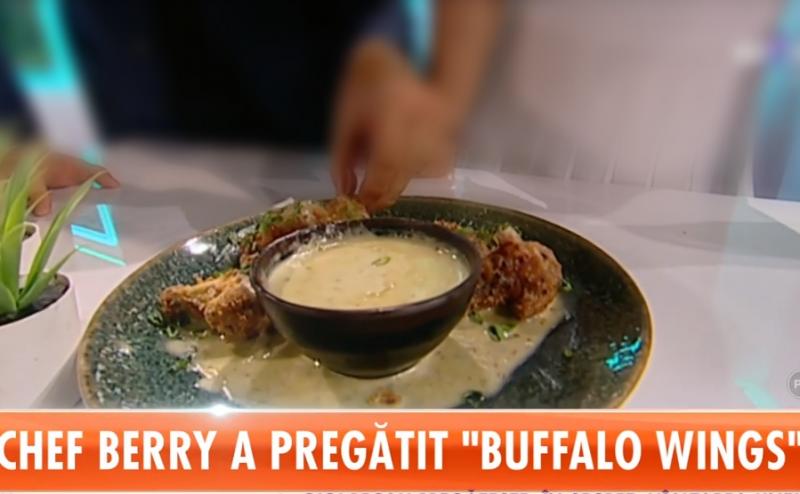 Star Matinal. Rețeta Zilei! Chef Berry pregătește Buffalo Wings