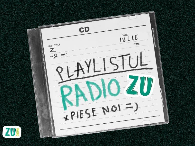 4 piese noi au intrat în playlistul Radio ZU. Tu pe care o pui pe repeat?