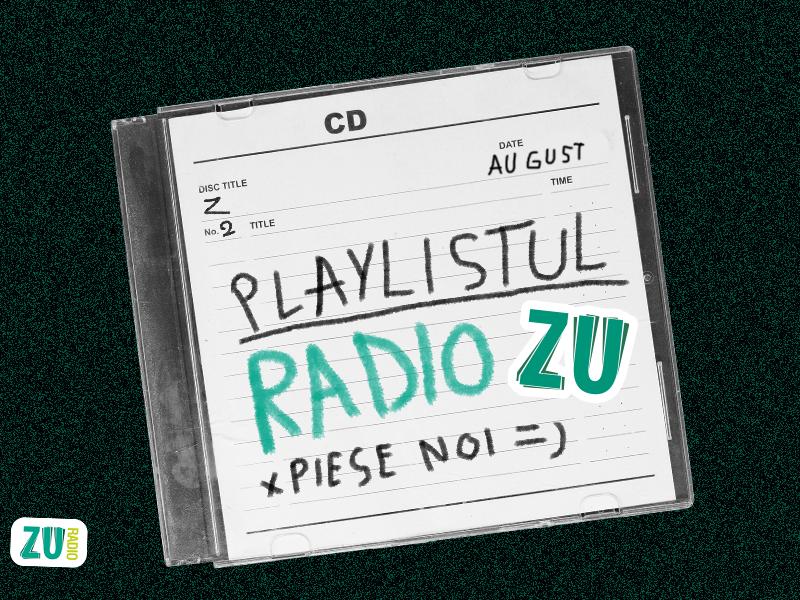 NEW MUSIC | 4 piese noi în playlistul ZU