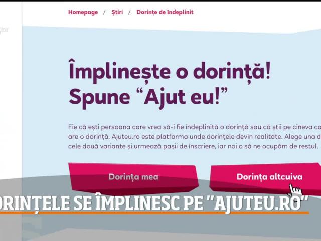 Dorințele Se Implinesc Pe Site Ul Ajuteu Ro Antena 1 Campanie Dedicată Celor Greu Incercaţi De Soartă Cum Poți Să Te Implici Antena 1