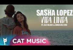 Sasha Lopez ft. Ale Blake & Angelika Vee - Vida Linda | VIDEOCLIP