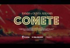 Randi x Olivia Addams - Comete | piesă nouă