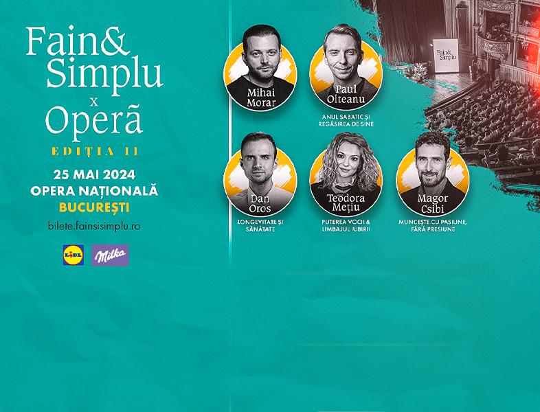 Fain & Simplu x Opera Națională din București, ediția II. O conferință a transformării totale
