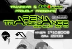 Doi invitati astazi la TrancENDancE ArenA