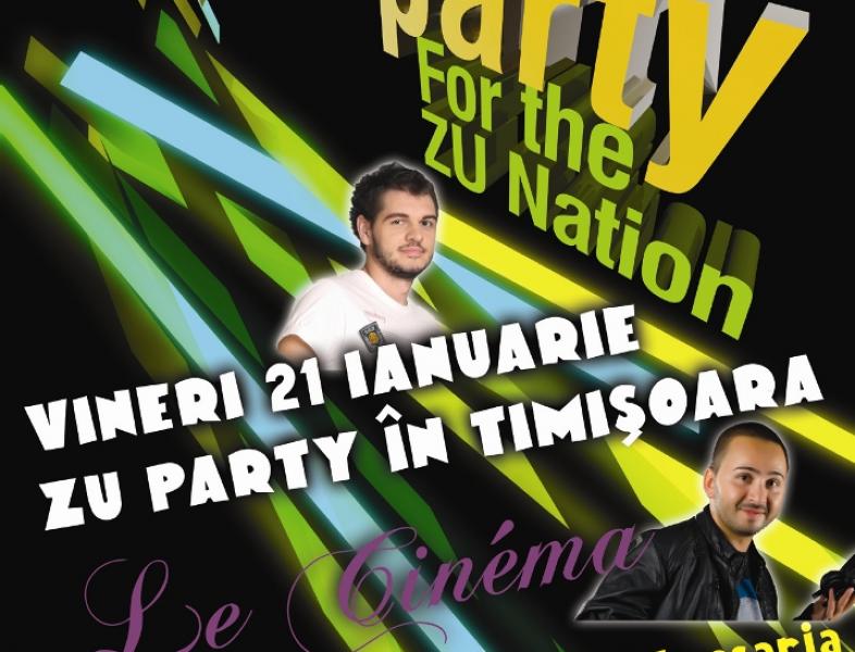 ZU Party in Timisoara! Vineri, 21 ianuarie