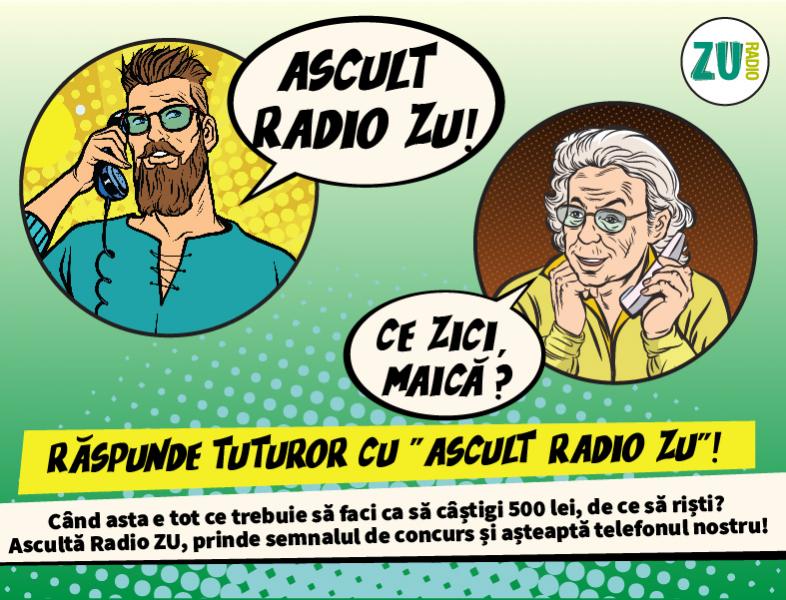 Răspunde la telefon cu „Ascult Radio ZU” și ia-ne banii!