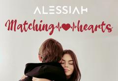 Alessiah lansează prima piesă din 2023, „Matching Hearts”