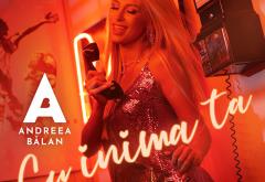 „Cu inima ta” este numele single-ului pe care Andreea Bălan l-a pregătit în luna martie