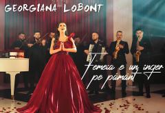 Hitul care a trezit România: Georgiana Lobonț - „Femeia e un înger pe Pământ”