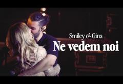 Hitul care trezește România: Smiley & Gina - „Ne Vedem Noi”