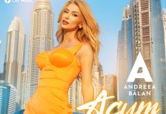 „Acum” este single-ul pe care Andreea Bălan l-a pregătit pentru această vară