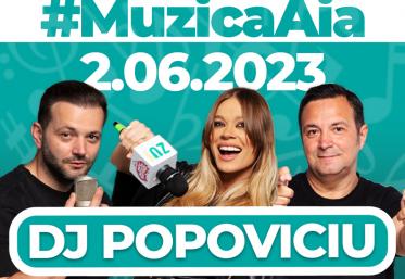 Primul episod de #MuzicaAia din vara asta ft. DJ Popoviciu