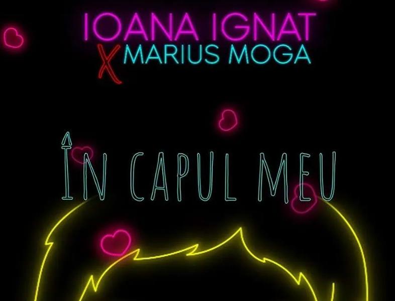 Ioana Ignat și Marius Moga lansează prima piesă împreună - „În Capul Meu”