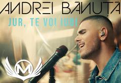 Torpedoul Lui Morar: Andrei Bănuță - „Jur, te voi iubi”