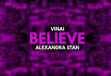 Alexandra Stan face echipă cu duo-ul italian VINAI, pentru un nou imn dance-pop - „Believe” 