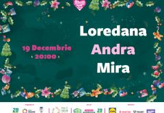 Ziua 4 | Loredana, Andra și Mira cântă în această seară pe scena Orașul Faptelor Bune