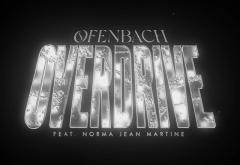 Hitul care trezește România: Ofenbach - Overdrive (feat. Norma Jean Martine)