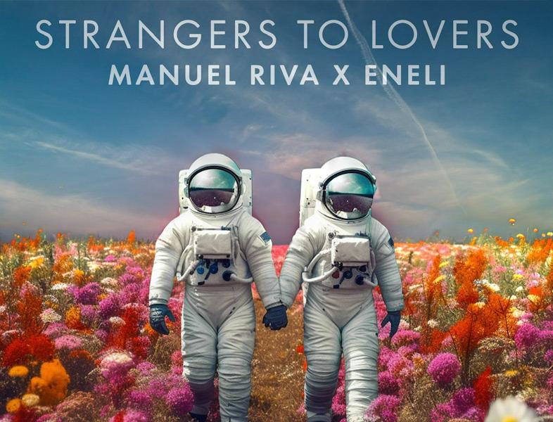 Manuel Riva și Eneli lansează single-ul și videoclipul „Strangers to Lovers”