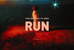 Primul hit care trezește România în 2024: ATB & Nu Aspect ft. Orem - „Run”