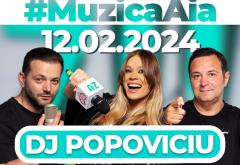 Muzica Aia cu DJ Popoviciu, episod special pentru Marea Iubire ZU 2024