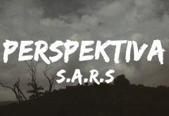 Hitul care trezește România: S.A.R.S. - Perspektiva