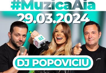 VIDEO | Cel mai tare weekend începe cu Muzica Aia x DJ Popoviciu