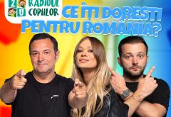 Radioul Copiilor: „Ce-ți doresc eu ție, dulce Românie"
