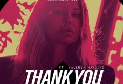 Hitul care trezește România: Deborah De Luca & Valeria Mancini - „Thank You”