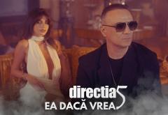 Direcția 5 lansează piesa „Ea, dacă vrea” – o declarație muzicală despre iubire și dorință