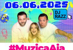 Muzica Aia cu DJ Razz | Sună a vineri și a vară