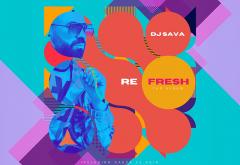 DJ Sava lansează ReFRESH, un album de remake-uri fresh ale hiturilor românești care ne-au marcat