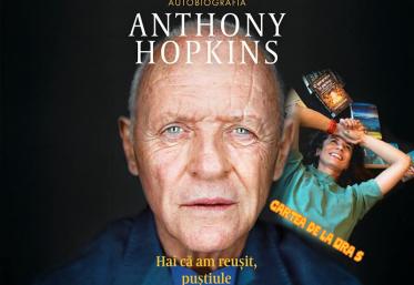 Cartea de la ora 5 | „Hai că am reușit, puștiule. Autobiografia lui Anthony Hopkins”