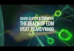 David Guetta & Showtek - The Death of EDM (feat. Beardyman) | PIESĂ NOUĂ