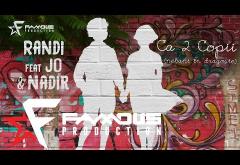 Randi feat. Jo & Nadir - Ca doi copii (Nebuni în dragoste) | PIESĂ NOUĂ