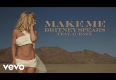 Britney Spears feat G-Eazy - Make Me... | PIESĂ NOUĂ