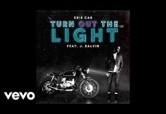 Cris Cab ft. J. Balvin - Turn Out the Light | PIESĂ NOUĂ