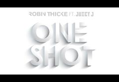 Robin Thicke - One Shot (ft. Juicy J) | PIESĂ NOUĂ