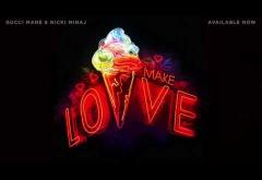 Gucci Mane feat. Nicki Minaj - Make Love | PIESĂ NOUĂ