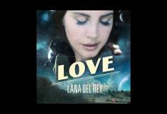 Lana Del Rey - Love | PIESĂ NOUĂ