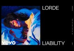 Lorde - Liability | PIESĂ NOUĂ