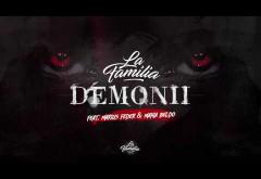 La Familia - Demonii (feat. Marius Feder & Mahia Beldo) | PIESĂ NOUĂ