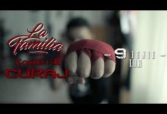 La Familia ft. Connect-R - Curaj | VIDEOCLIP 