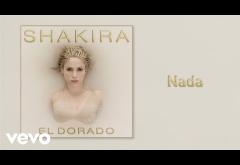 Shakira - Nada | PIESĂ NOUĂ + VERSURI